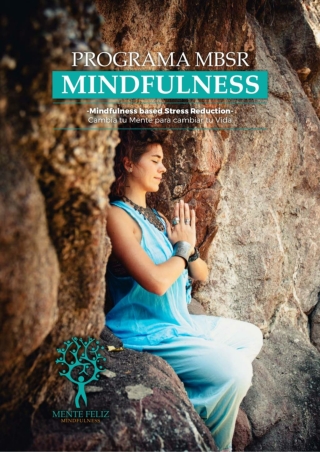 Curso MBSR Mindfulness (programa oficial de 8 semanas). Cambia tu mente para cambiar tu vida.