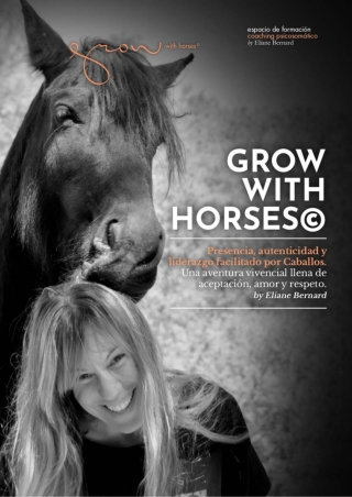 Grow With Horses: Presencia, Autenticidad y Liderazgo facilitado por Caballos.