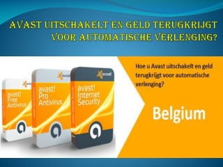 Hoe u Avast uitschakelt en geld terugkrijgt voor automatische verlenging?