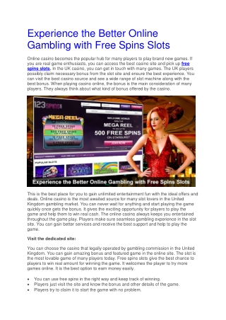 Experience the Better Online Gambling with Free Spins Slots