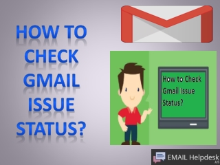 How to Check Gmail Issue Status?