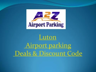 Luton Airport parking Deals