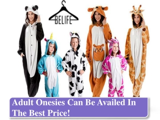 Adult Onesies can be Availed in the Best Price!