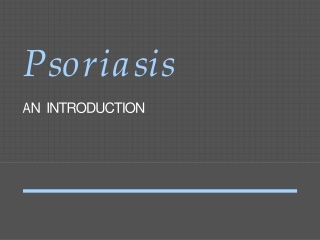 psoriasis causes and symtoms and treatment