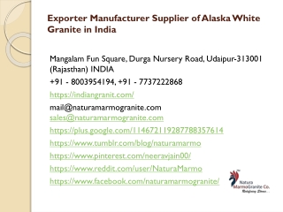 Exporter Manufacturer Supplier of Alaska White Granite in India