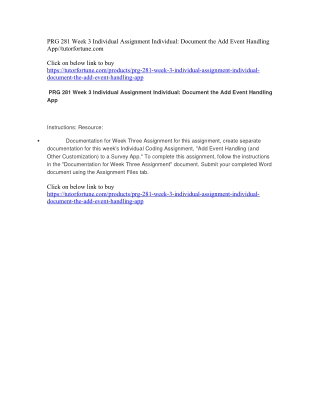 PRG 281 Week 3 Individual Assignment Individual: Document the Add Event Handling App//tutorfortune.com