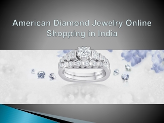 American Diamond Jewelry Shopping