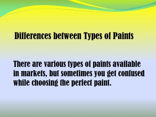 Differences Between Types of Paints By Brian Erik Jamison