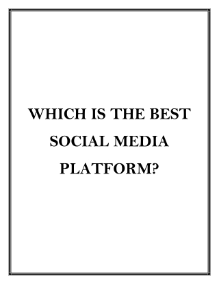 Which is the best social media platform?