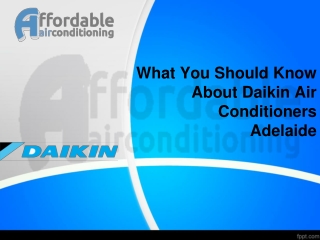 What You Should Know About Daikin Air Conditioners Adelaide