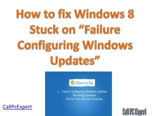 How to fix Windows 8 Stuck on “Failure Configuring Windows Updates”
