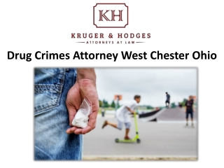 Drug Crimes Attorney West Chester Ohio