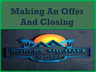 Making An Offer And Closing