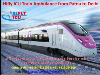 Low-Cost ICU Train Ambulance Service from Patna to Delhi by Hifly ICU