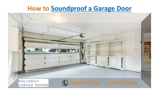 How to Soundproof a Garage Door