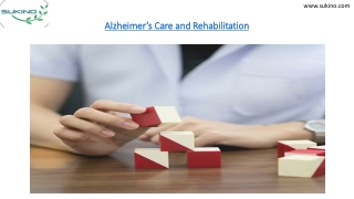 Alzheimer's Care and Rehabilitation