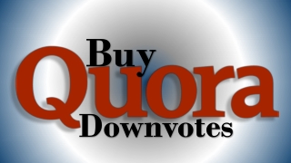 Buy Quora Downvotes to Build Power of your Business