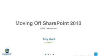 Moving Off SharePoint 2010