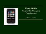 Using MIS 2e Chapter 10: Managing Development David Kroenke