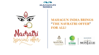 Mahagun Presents the Navratri Offers For All @ 9560090054