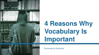 4 Reasons Why Vocabulary Is Important