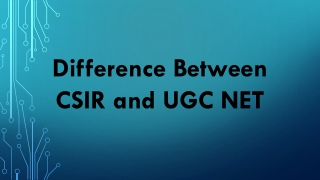 Difference Between CSIR NET vs UGC NET