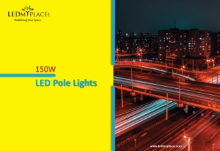 Enjoy social and economic benefits by installing 150w LED Pole Lights
