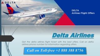 To Get Offers on Delta Airlines Flight Ticket | Call @ 1 888 388 8756