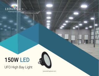 Benefits of 150W Led UFO High Bay Lights