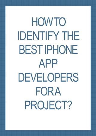 HOW TO IDENTIFY THE BEST IPHONE APP DEVELOPERS FOR A PROJECT?