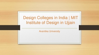 Design Colleges in India - MIT Institute of Design in Ujjain - Avantika University