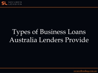 Types of Business Loans Australia Lenders Provide
