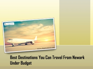 Best Destinations You Can Travel From Newark Under Budget