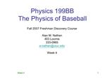 Physics 199BB The Physics of Baseball