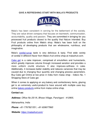 GIVE A REFRESHING START WITH MALA’S PRODUCTS