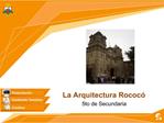 La Arquitectura Rococ