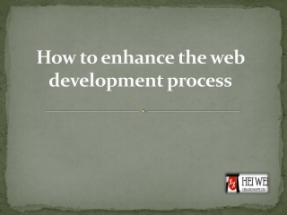 How to enhance the web development process