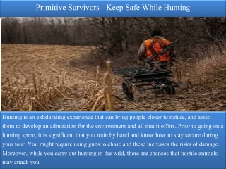 Primitive Survivors - Keep Safe While Hunting