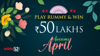 Play rummy and win 50 Lacs in Awesome April