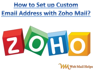 How to Set up Custom Email Address with Zoho Mail?