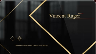 Vincent Rager - Experienced Professional