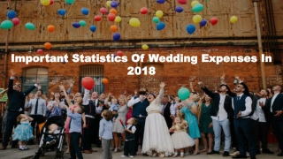 Important Statistics Of Wedding Expenses In 2018