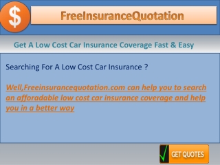 Get A Low Cost Car Insurance Coverage Fast & Easy
