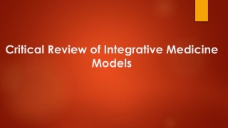 Integrative Medicine Models & Complementary Alternative Medicine