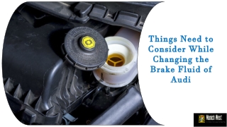 Things Need to Consider While Changing the Brake Fluid of Audi