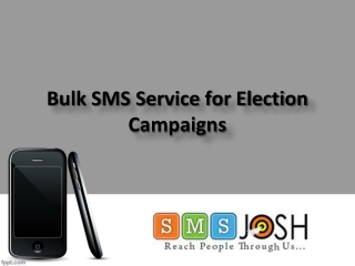 Best Bulk SMS Service for Election Campaigns in Hyderabad - SMSjosh
