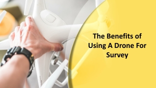 The Benefits of Using A Drone For Survey