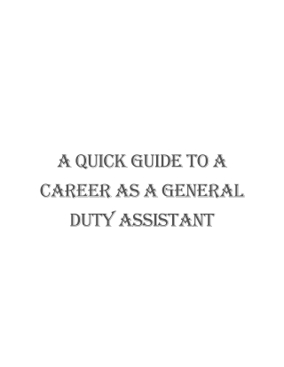 A Quick Guide to a Career as a General Duty Assistant