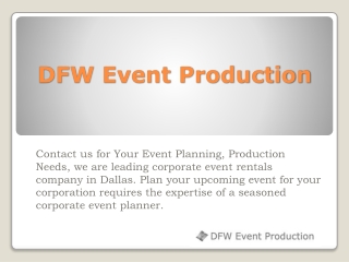 ABOUT DFW Event Production and its Services