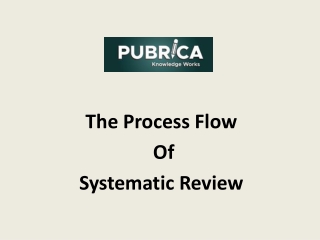 The Process Flow Of Systematic Review | Pubrica